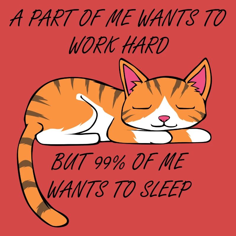 Arbeit oder Schlafen niedliche Katze Ausrede