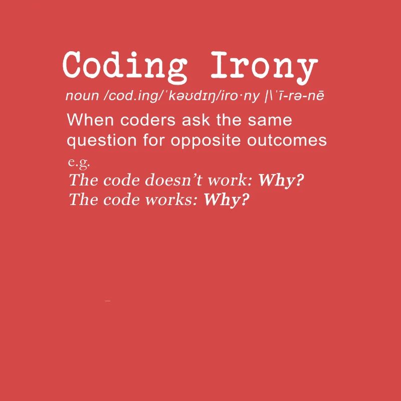 Funny coding irony definition for coders