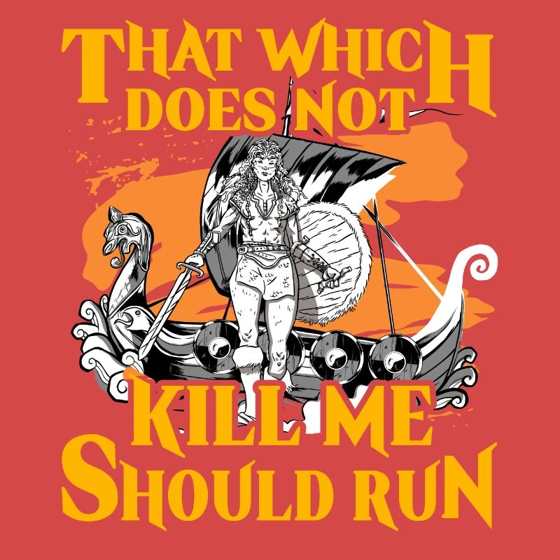 That which does not kill me should run