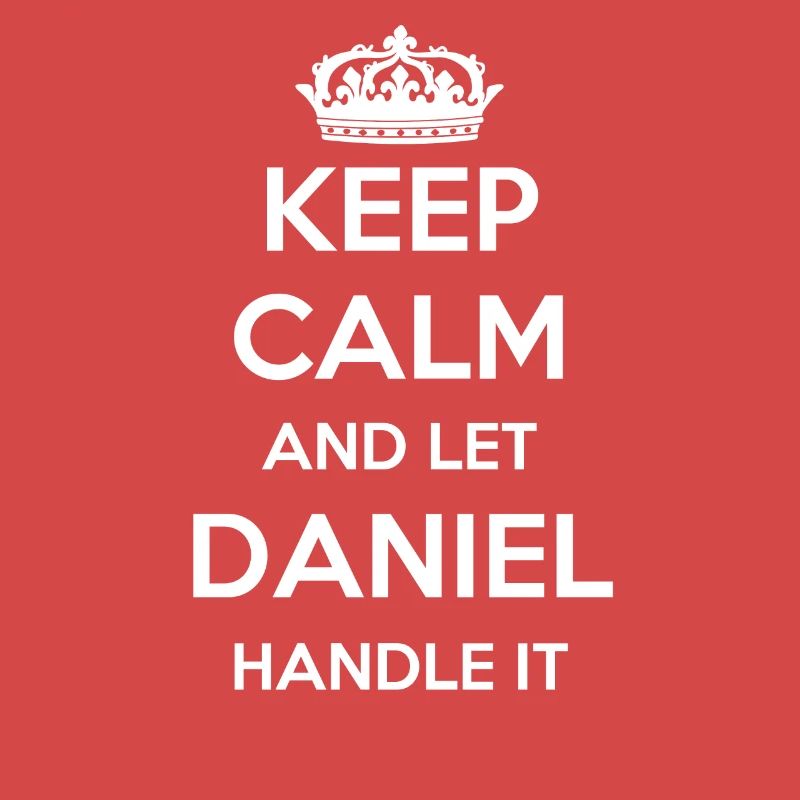 Keep Calm Handle It - Vorname Name Lustiges Daniel