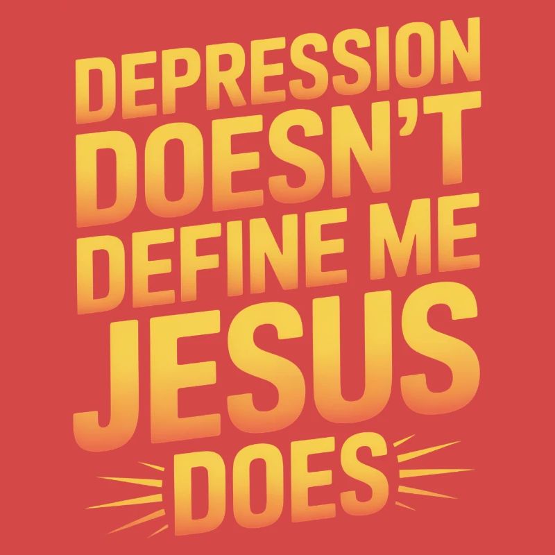 Depression doesn't define me Jesus does