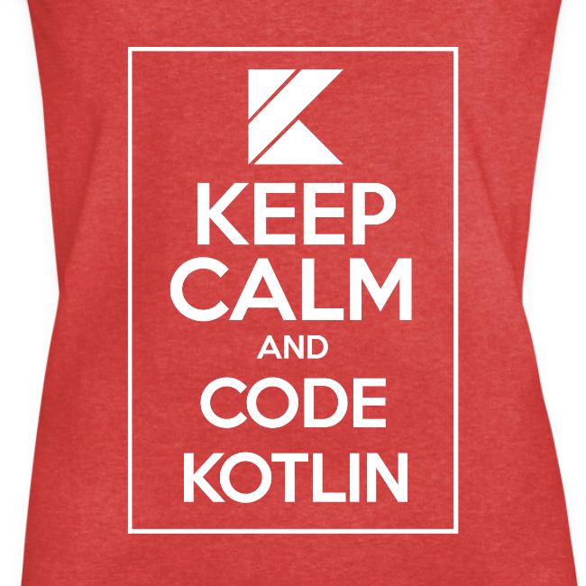 Keep Calm And Code Kotlin