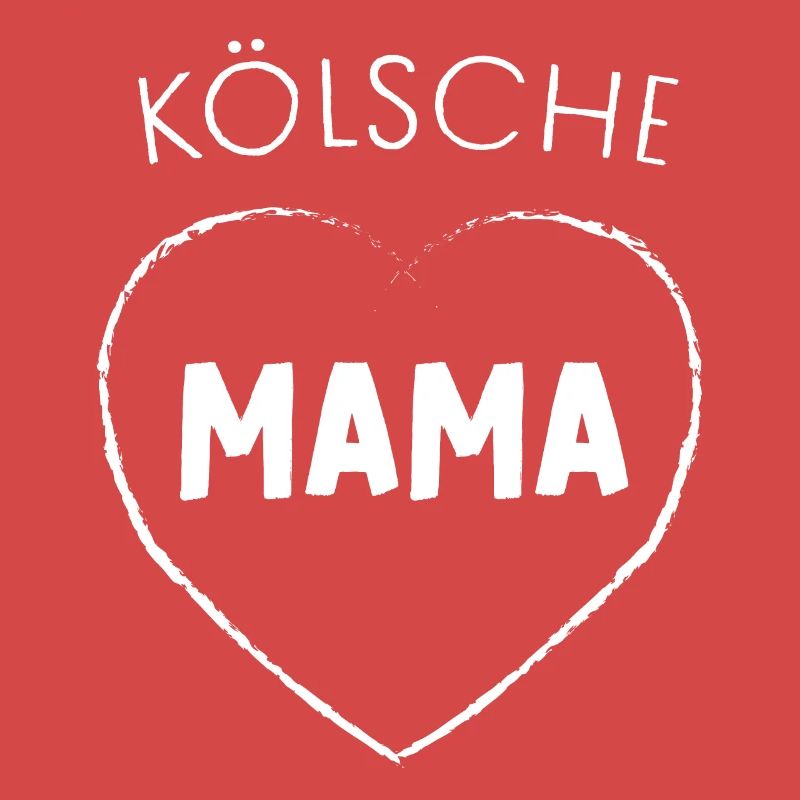 Kölsche Mama echte Kölnerin Köln Karneval Mutter