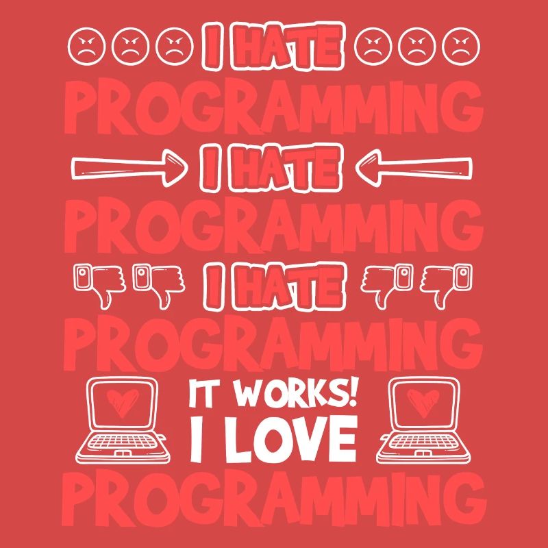 Programming It Works I Love Programming