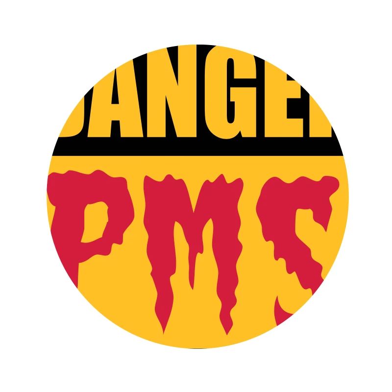 Danger PMS | Prämenstruelles Syndrom |