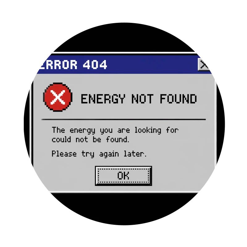 Error 404 Energy Not Found