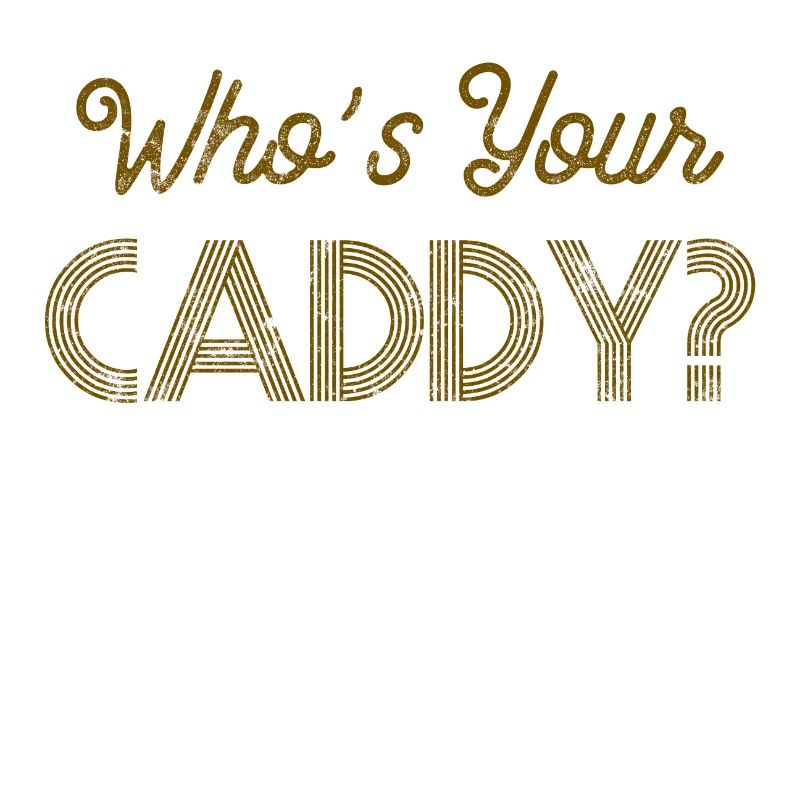 Golf Spruch Caddy