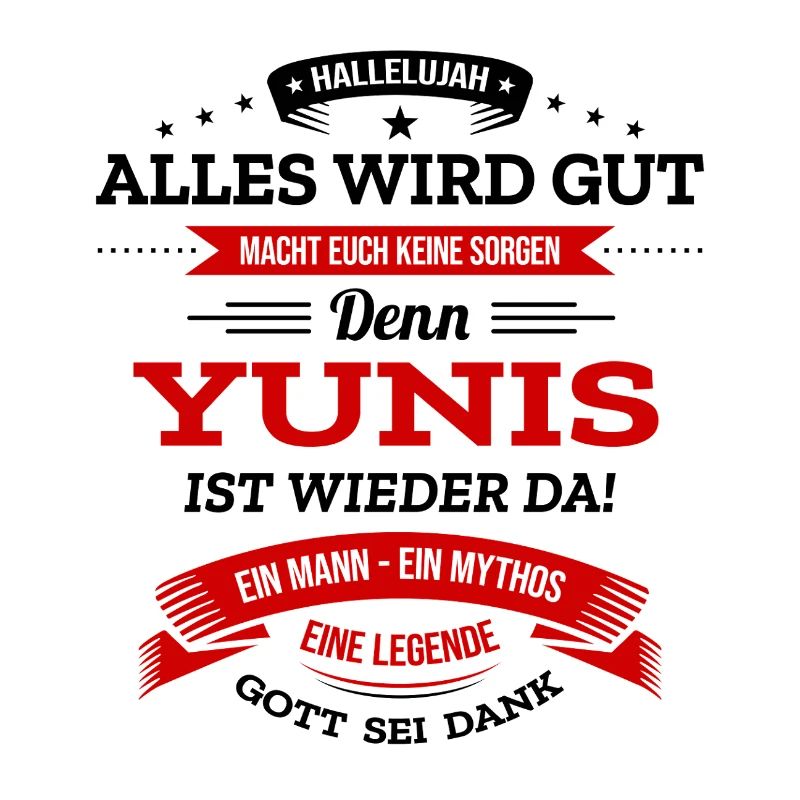 ALLES WIRD GUT, DIE LEGENDE YUNIS IST DA