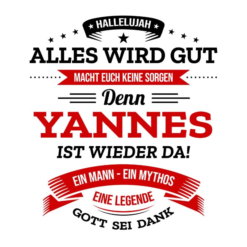 ALLES WIRD GUT, DIE LEGENDE YANNES IST DA