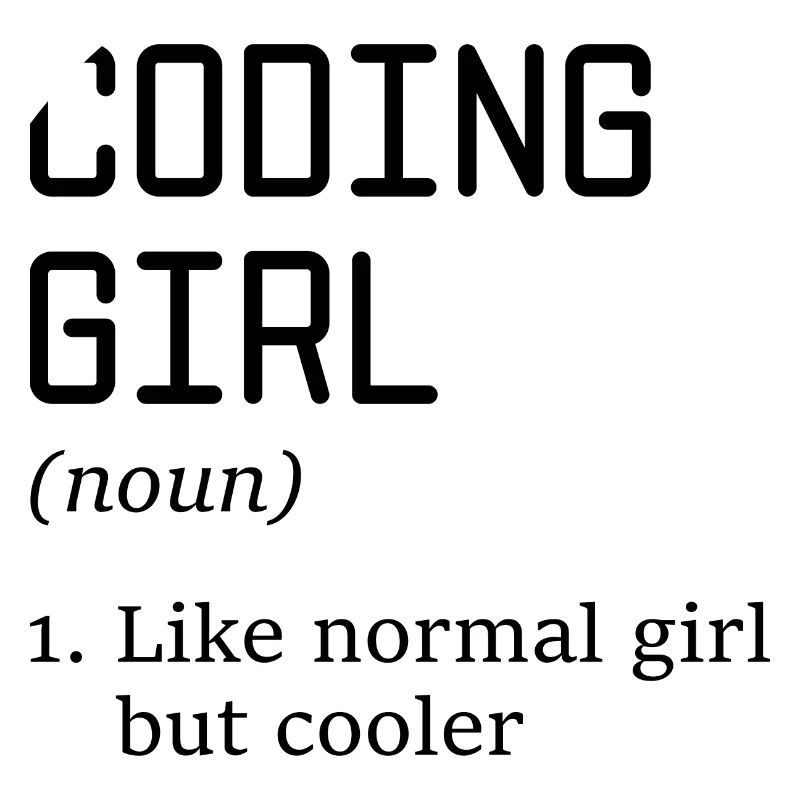 Coding Girl Definition Noun Software Developer Pro