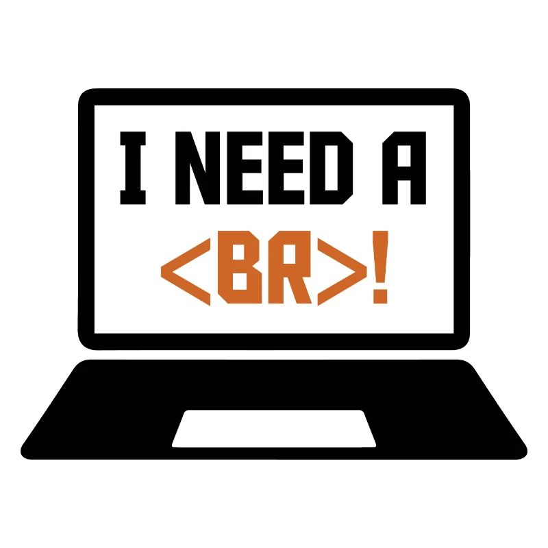 I Need A Break Coding Programming Computer Scienti