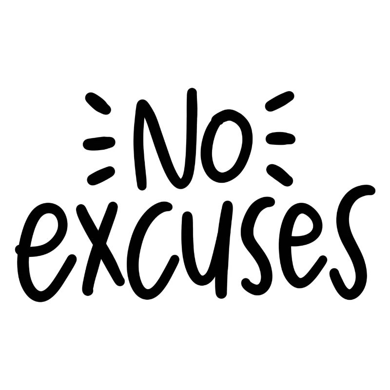 No Excuses Workout Saying Training