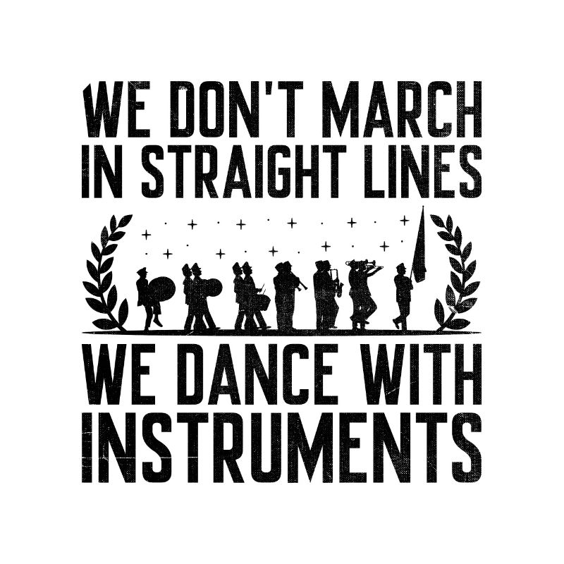Marching Band Sayings Funny Marching Instruments