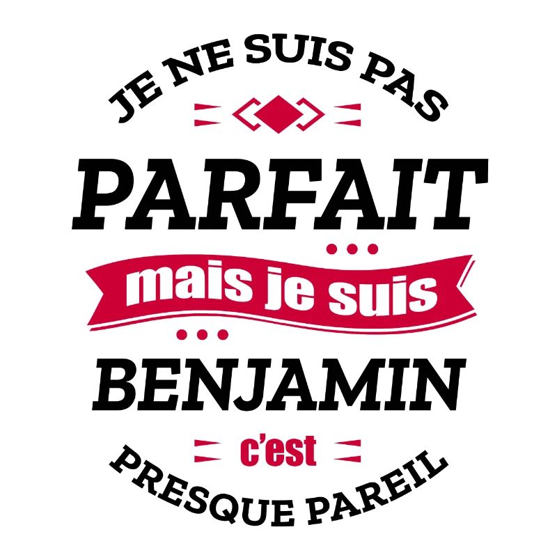BENJAMIN PARFAIT - PRENOM BENJAMIN