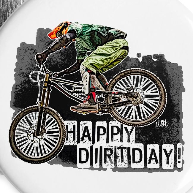 Happy Dirtday