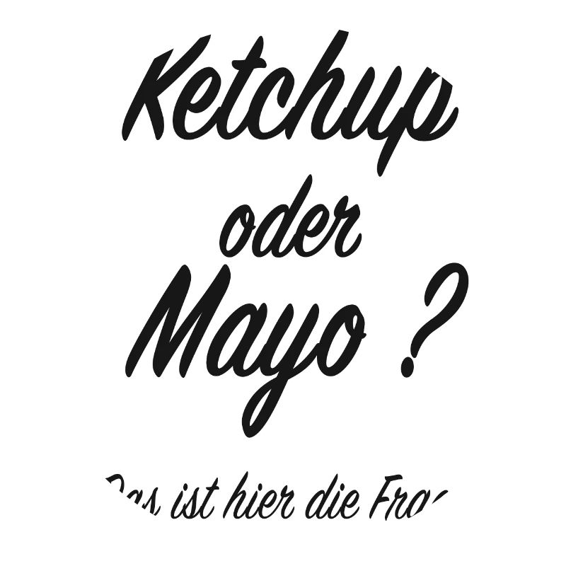 Ketchup oder Mayo