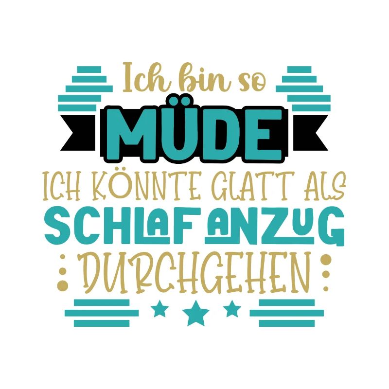 Ich bin so müde