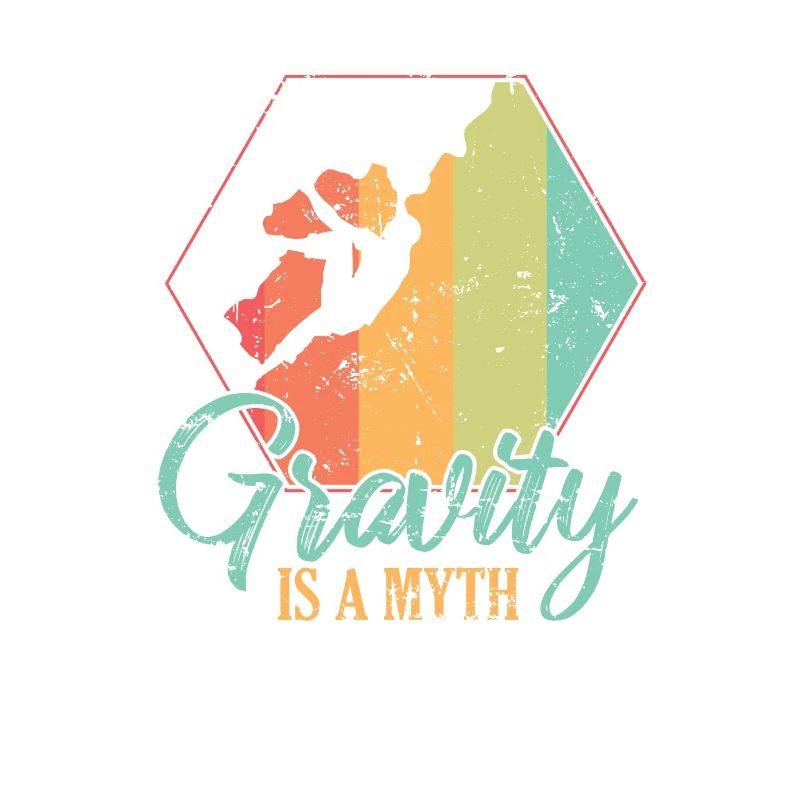 Gravity is a Myth Hobby Klettern Bouldern