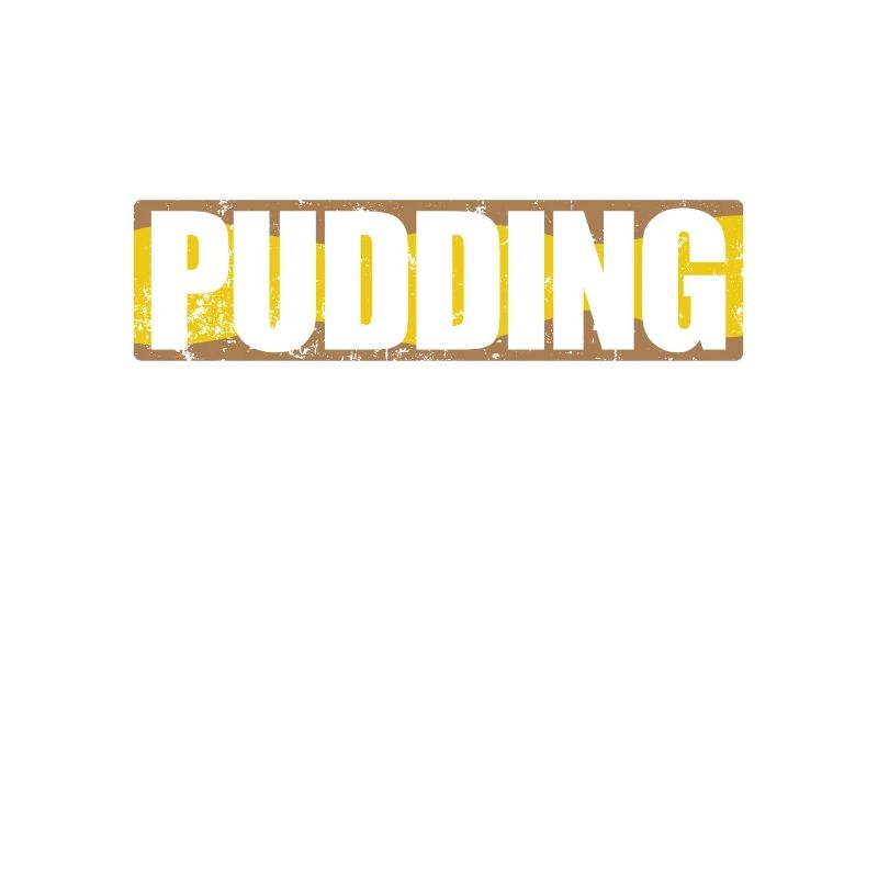 Pudding is always a good Idea Dessert