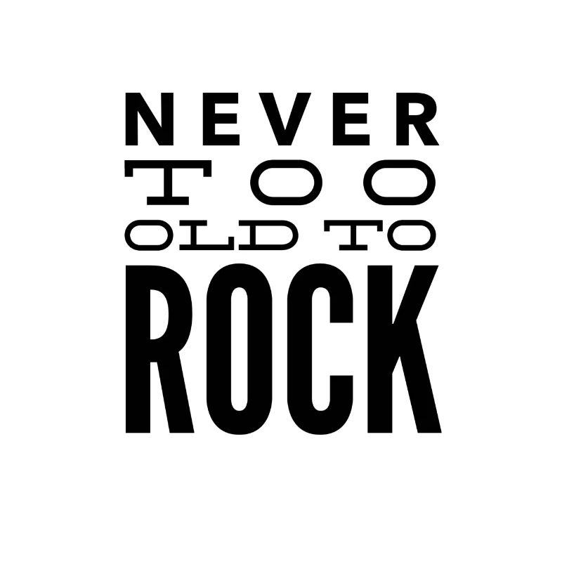 Never too old to rock Geschenkidee