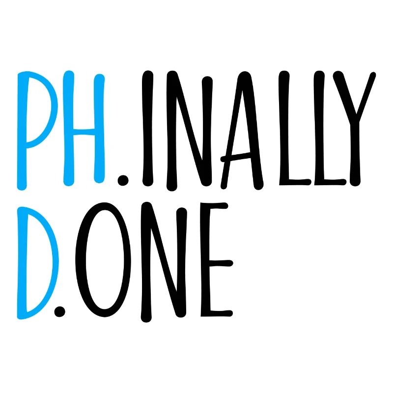 Phinally Done Phd Abschluss Geschenk