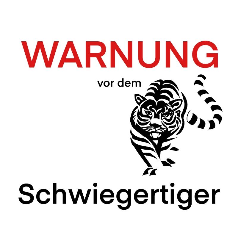 Schwiegertiger
