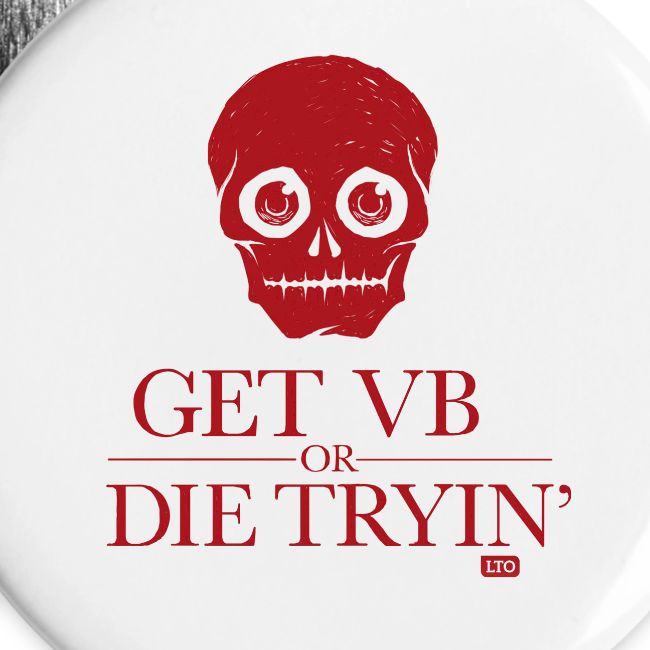 Get VB or die tryin'