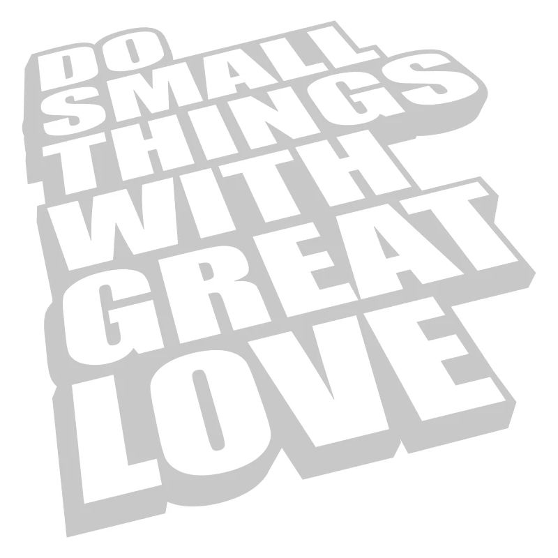 Quote do small things