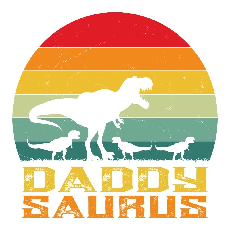 Daddysaurus - papa saurus rex - dinosaure - rex