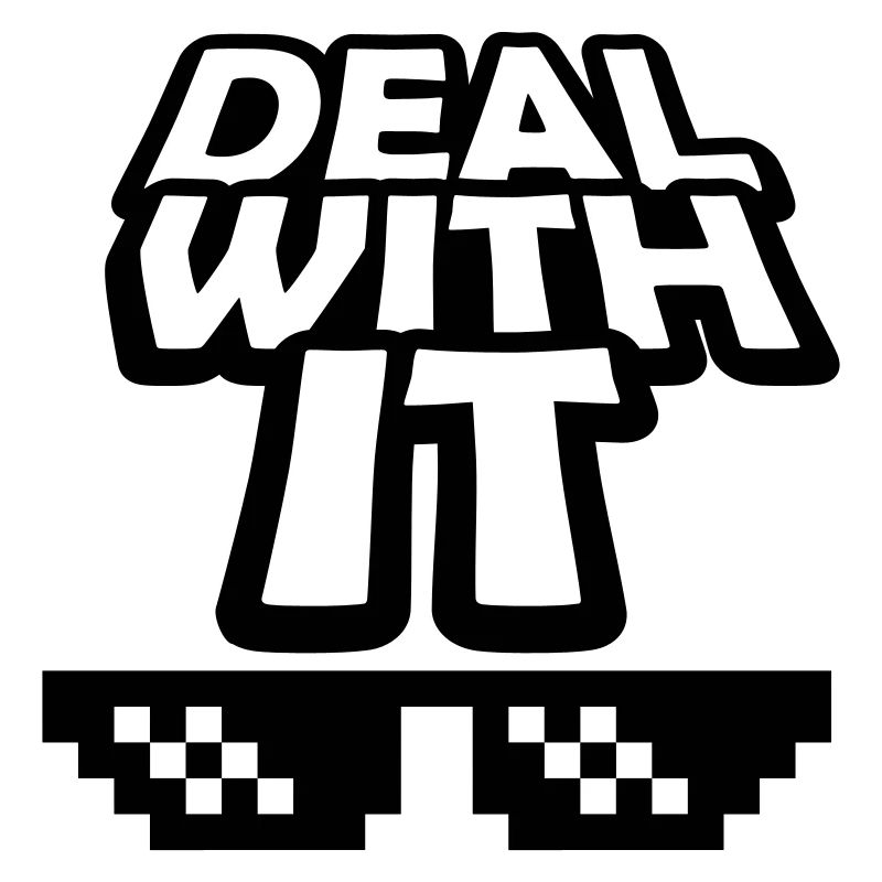 Text Deal with it