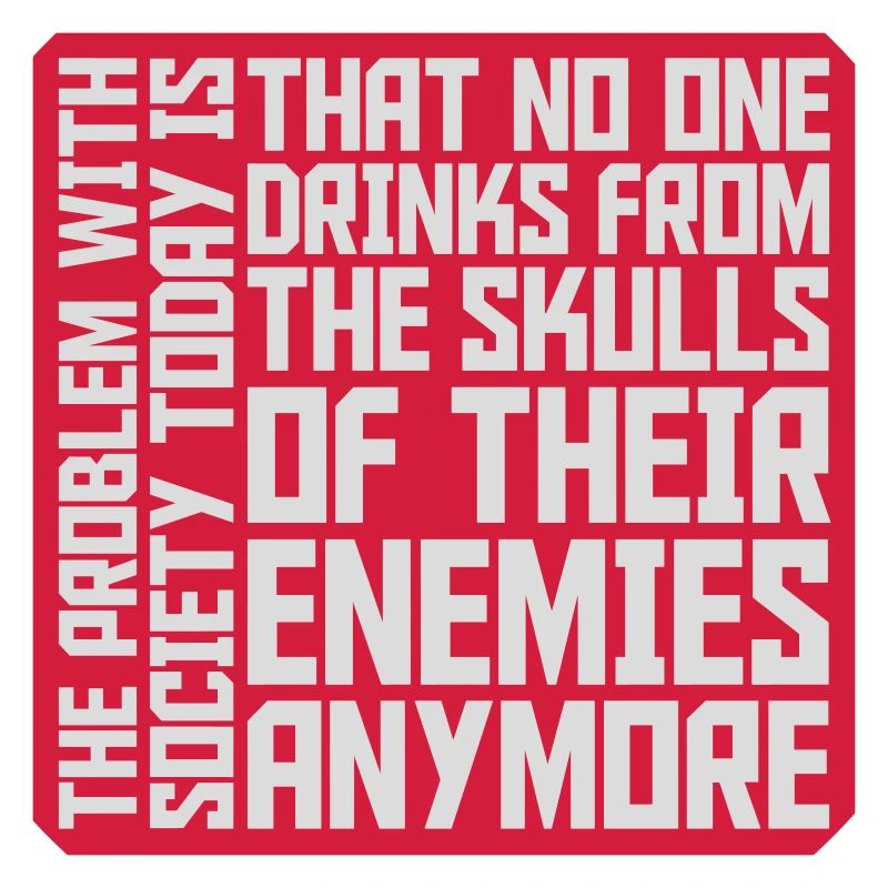 drinks from enemies skulls