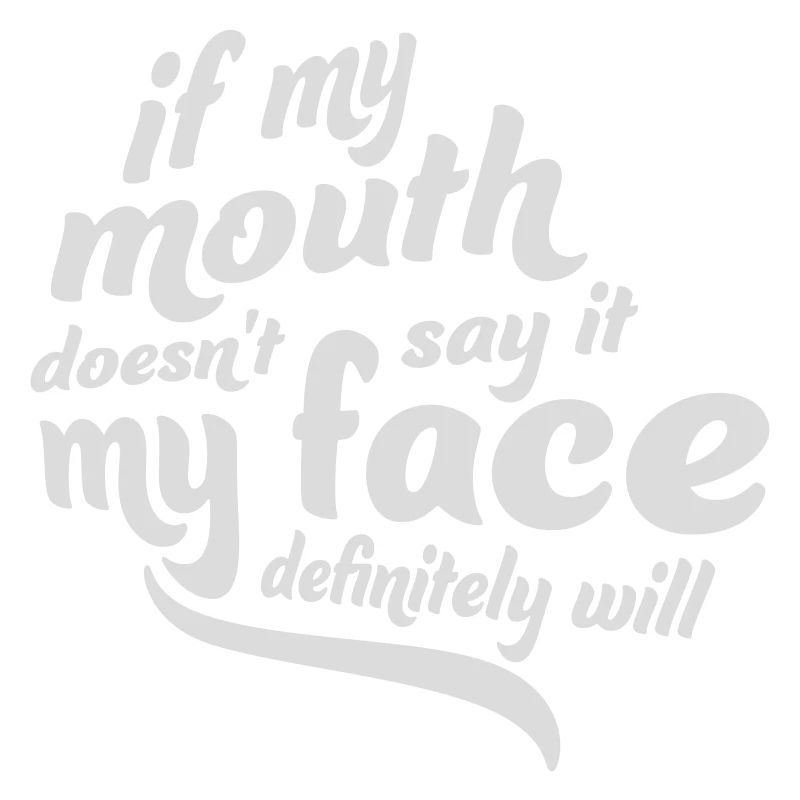 my face definitely will