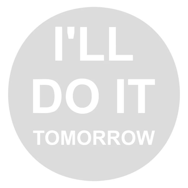do it tomorrow quote
