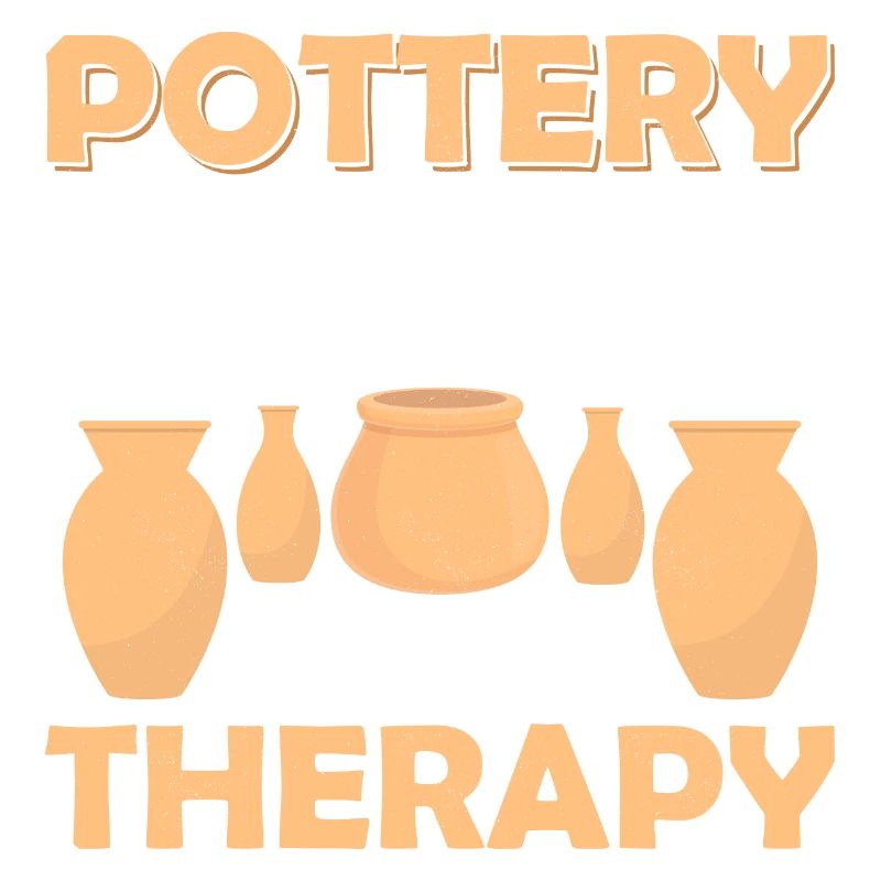 Pottery Because It's Cheaper Than Therapy Ceramics