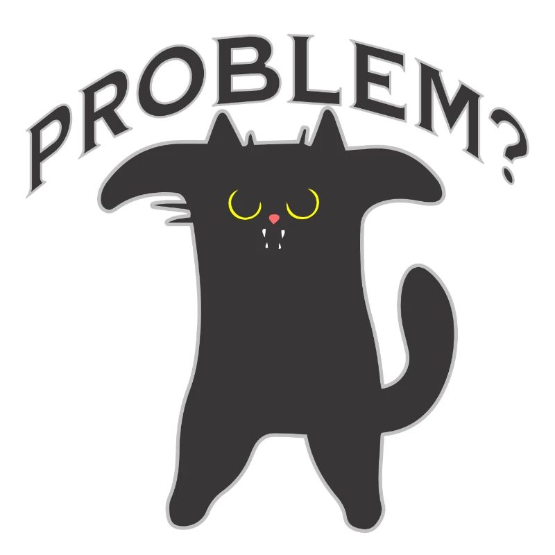 Katze Problem? - Katzenfreunde - Geschenk