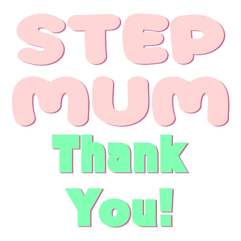 STIEFMUTTER DANKE - MUTTERTAG