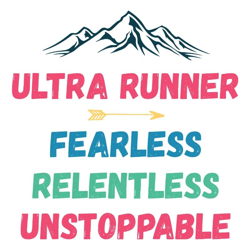 Ultra Runnner - Intrépide. Implacable. Imparable.