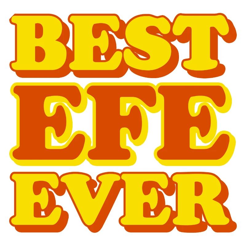 Efe First Name Funny Gift