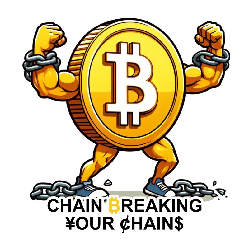 Bitcoin BTC - Chain Breaking Your Chains