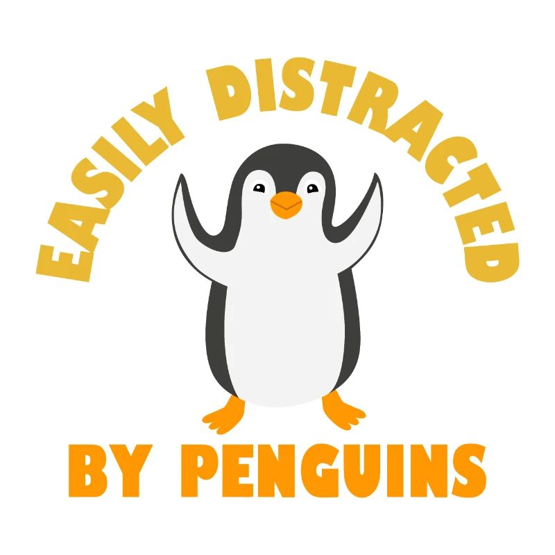 Easily Distracted By Penguins