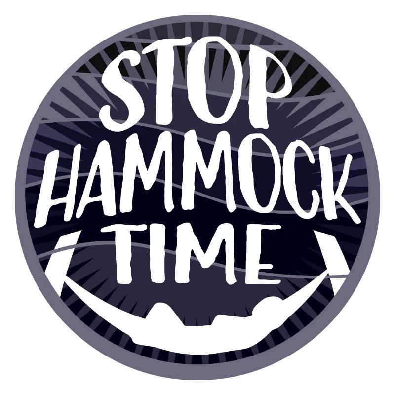 Funny Stop Hammock Time Relaxing Sleeping Camping