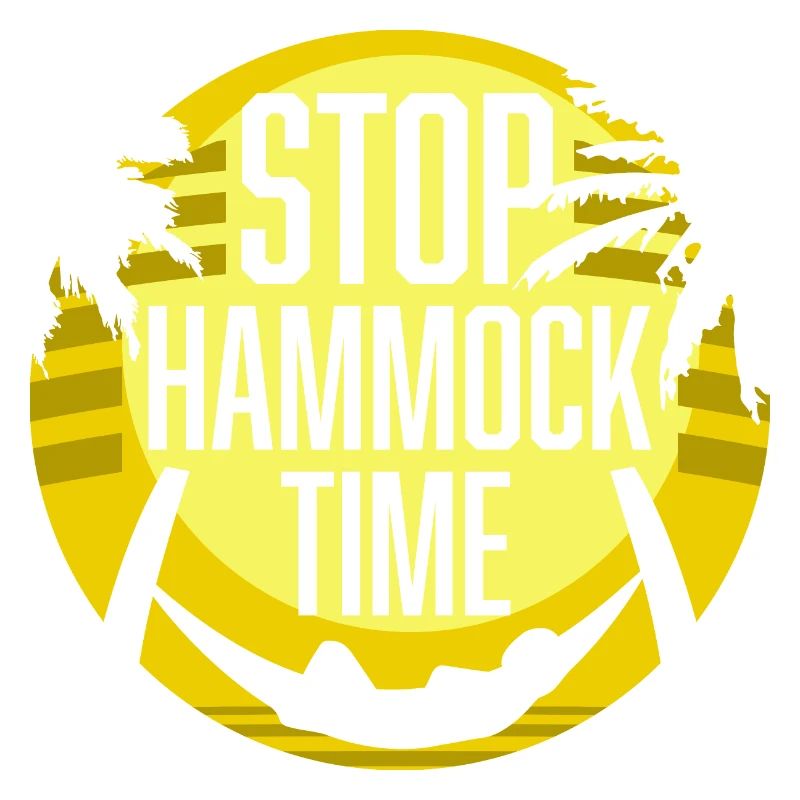 Funny Stop Hammock Time Relaxing Sleeping Camping