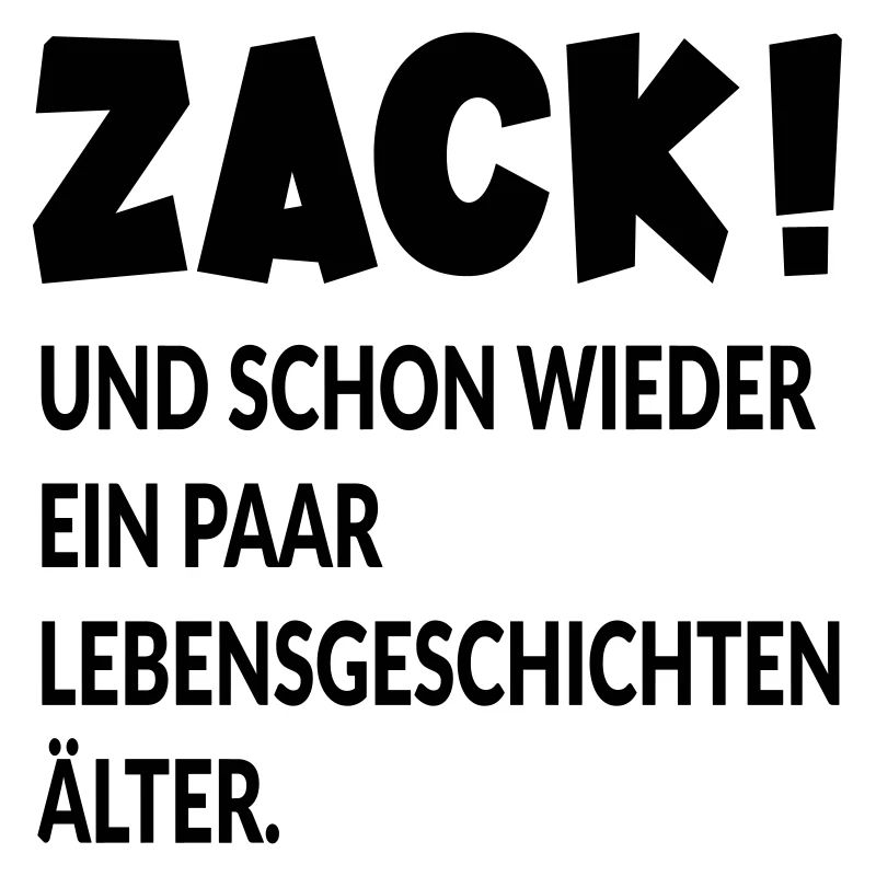 GEBURTSTAG - ÄLTER WERDEN