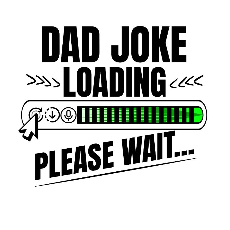 Dad joke loading please wait papa Geschenk Idee