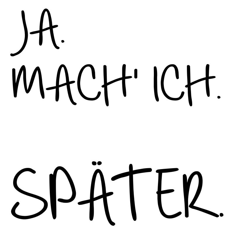 Prokrastination SPÄTER