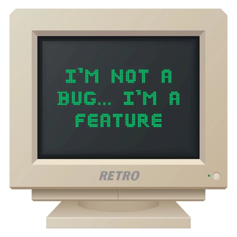 CRT Design - Ich bin kein Bug, ich bin ein Feature