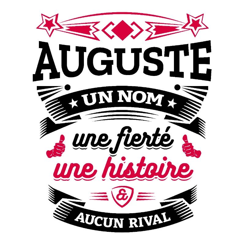 AUGUSTE UN NOM UNE FIERTÉ AUCUN RIVAL
