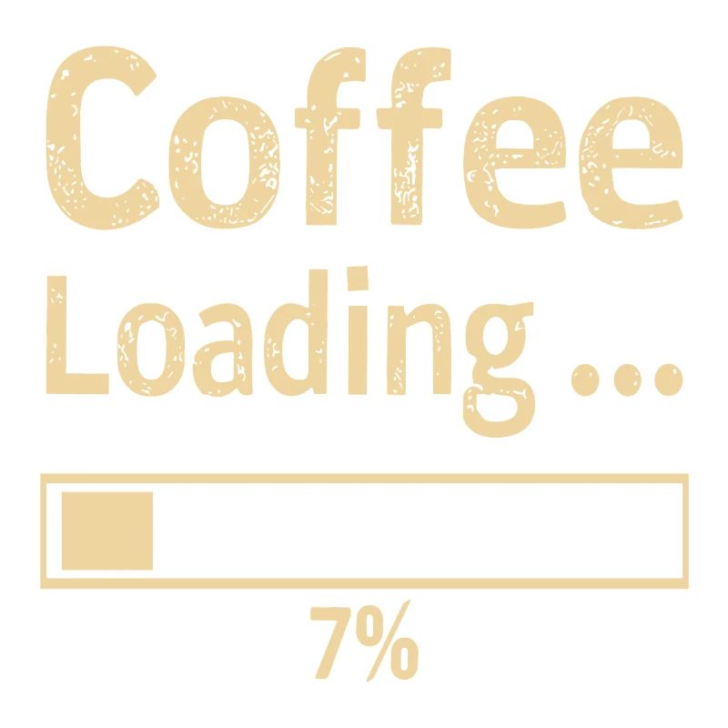 Coffee Loading Spruch Zitat