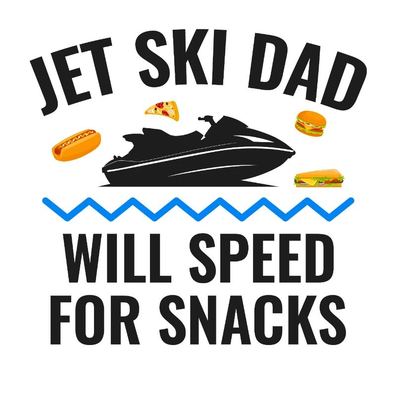 Jet Ski Dad Will Speed for Snacks 