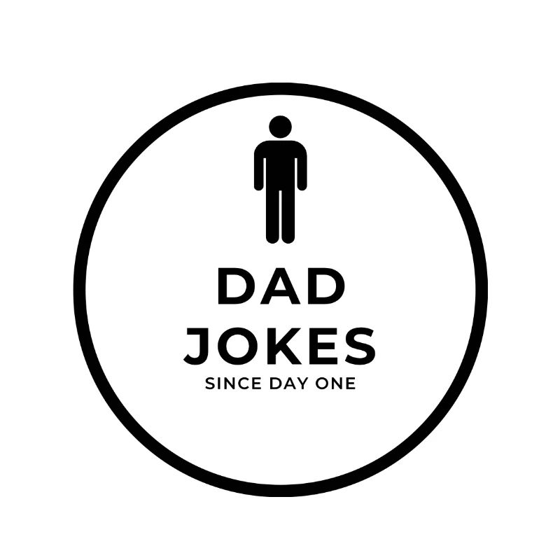 Dad Jokes Since Day One